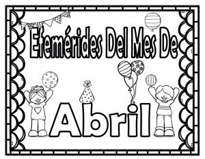 Fantásticos diseños de las efemérides del mes de abril en blanco y negro |  Educación Primaria