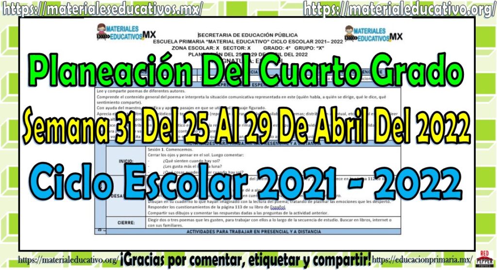 Planeación del cuarto grado de primaria semana 31 del 25 al 29 de abril del ciclo escolar 2021 – 2022