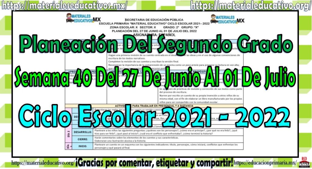 Planeación del segundo grado de primaria semana 40 del 27 de junio al 01 de julio del ciclo escolar 2021 – 2022