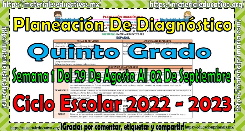 Planeación de diagnóstico del quinto grado de primaria para la primera semana de clases del 29 de agosto al 02 de septiembre del ciclo escolar 2022 – 2023