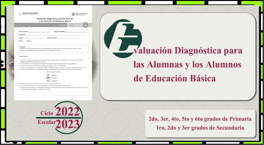 Evaluación Diagnóstica para las Alumnas y los Alumnos de Educación Básica 2022 - 2023