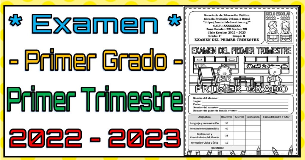 Examen del primer grado de primaria para el primer trimestre del ciclo escolar 2022 - 2023