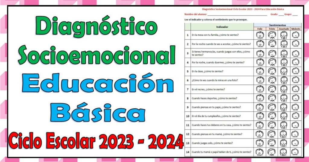 Diagnóstico Socioemocional Para Educación Básica Del Ciclo Escolar 2023 – 2024