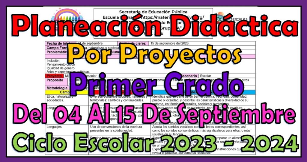 Planeación didáctica por proyectos del primer grado de primaria del mes de septiembre ciclo escolar 2023 - 2024