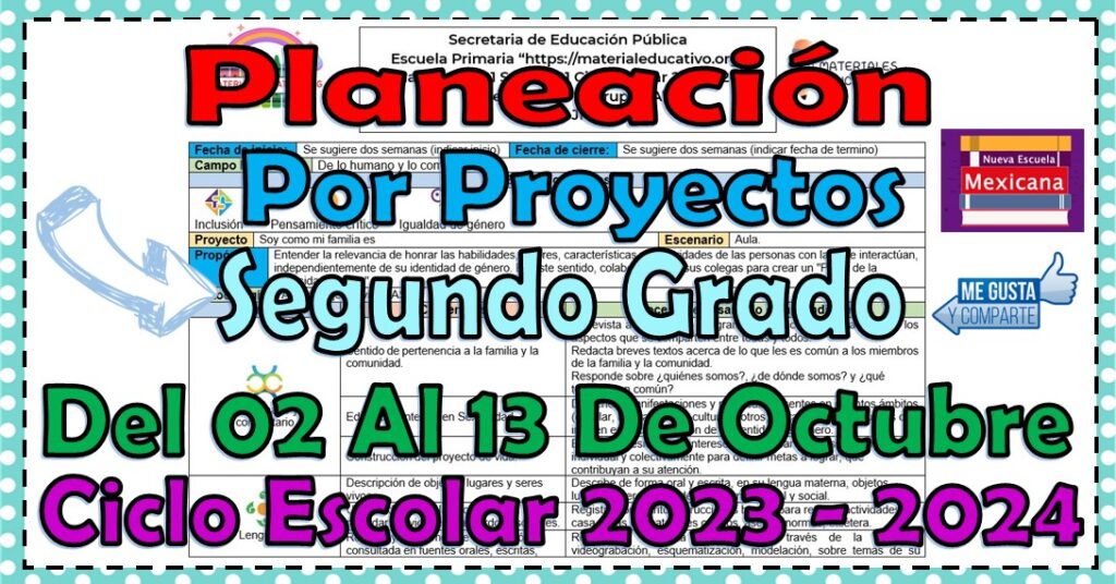 Planeación didáctica por proyectos del segundo grado de primaria del 02 al 13 de octubre ciclo escolar 2023 - 2024