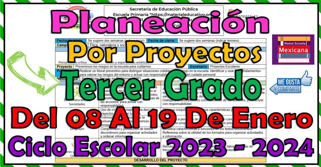 Planeación didáctica por proyectos del tercer grado de primaria del 08 al 19 de enero ciclo escolar 2023 - 2024