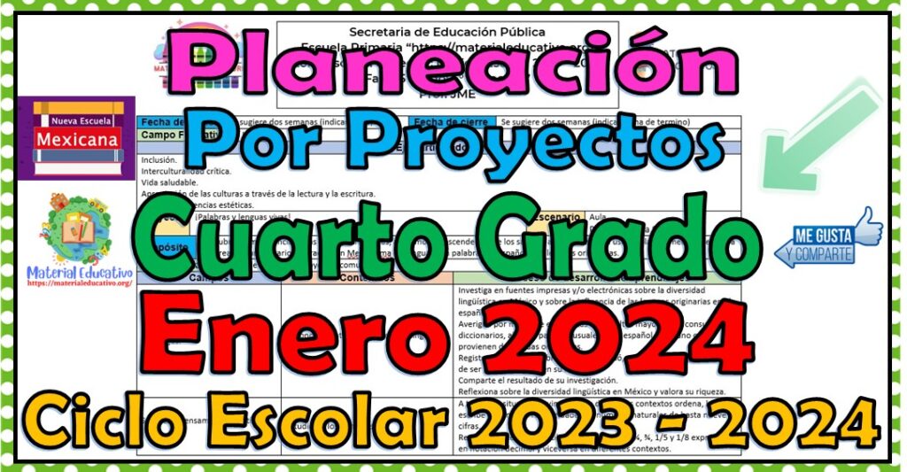 Planeación didáctica por proyectos del cuarto grado de primaria del mes de enero ciclo escolar 2023 - 2024