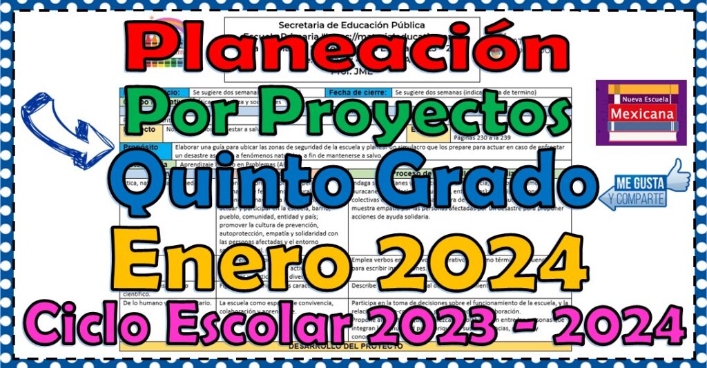 Planeación didáctica por proyectos del quinto grado de primaria del mes de enero ciclo escolar 2023 - 2024